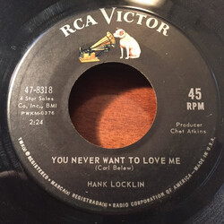 Hank Locklin You Never Want To Love Me / Followed Closely By My Teardrops USED VINYL 7INCH 45 RPM SINGLE