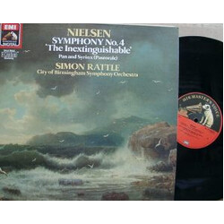 Carl Nielsen / City Of Birmingham Symphony Orchestra / Sir Simon Rattle Symphony No.4 'The Inextinguishable' • Pan And Syrinx (Pastorale) Vinyl LP USE