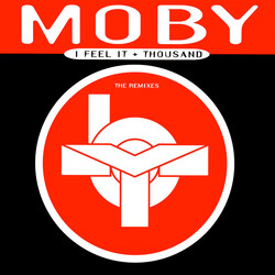 Moby I Feel It + Thousand (The Remixes) USED VINYL 12INCH 33 S RPM 45 RPM
