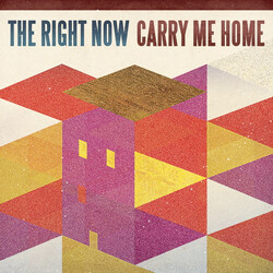 The Right Now Carry Me Home Vinyl LP USED