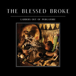 The Blessed Broke Ladders Out Of Purgatory Vinyl LP USED