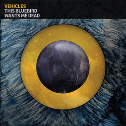 Vehicles This Bluebird Wants Me Dead Vinyl LP USED