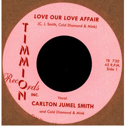 C.J. Smith / Cold Diamond & Mink Love Our Love Affair USED VINYL 7INCH 45 RPM SINGLE