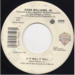 Hank Williams Jr. If It Will It Will USED VINYL 7INCH 45 RPM SINGLE