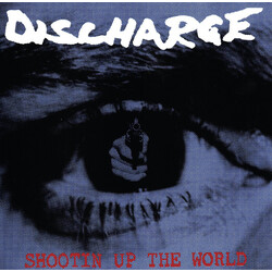 Discharge Shootin' Up The World Vinyl LP USED