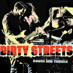 The Dirty Streets Rough And Tumble Vinyl LP USED