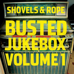 Shovels And Rope Busted Jukebox Volume 1 Vinyl LP USED