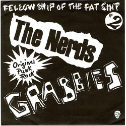 The Nerds (3) / The Grabbies / Idyls / The Pricks Fellow Ship Of The Fat Shit USED VINYL 7INCH EP NUMBERED