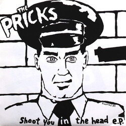 The Pricks Shoot You In The Head E.P. USED VINYL 7INCH 33 S RPM EP