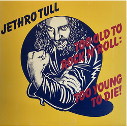 Jethro Tull Too Old To Rock 'N' Roll: Too Young To Die! Vinyl LP USED