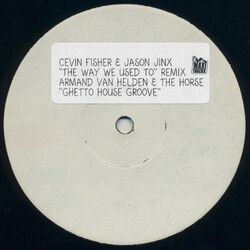 Cevin Fisher / Jason Jinx / Armand Van Helden / The Horse The Way We Used To / Ghetto House Groove USED VINYL 12INCH WHITE LABEL PROMO
