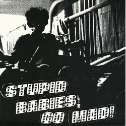 Stupid Babies Go Mad Stupid Babies Go Mad! USED VINYL 7INCH