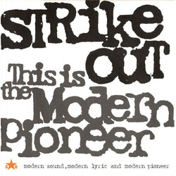 Strike Out This Is The Modern Pioneer USED VINYL 7INCH 33 S RPM