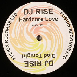 DJ Rise Hardcore Love / Died Tonight USED VINYL 12INCH