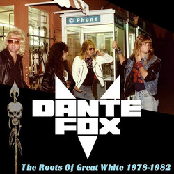 Dante Fox (2) The Roots Of Great White 1978-1982 Vinyl LP USED