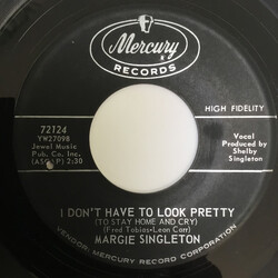 Margie Singleton I Don't Have To Look Pretty (To Stay Home And Cry) / Walkin' Back To Happiness USED VINYL 7INCH 45 RPM