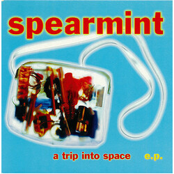 Spearmint (2) A Trip Into Space E.P. USED VINYL 7INCH 33 S RPM 45 RPM EP SINGLE LIMITED EDITION
