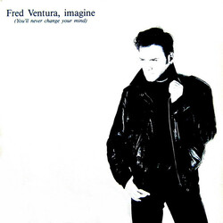 Fred Ventura Imagine (You'll Never Change Your Mind) USED VINYL 12INCH 45 RPM STEREO