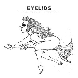 Eyelids It's About To Go Down USED VINYL 7INCH 45 RPM LIMITED EDITION