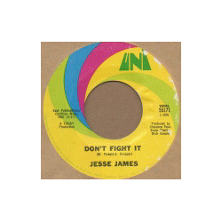 Jesse James (2) Don't Fight It Vinyl 7" USED