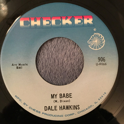 Dale Hawkins My Babe Vinyl 7" USED