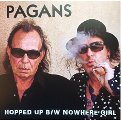 Pagans Hopped Up b/w Nowhere Girl USED VINYL 7INCH SINGLE LIMITED EDITION