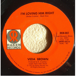 Veda Brown I'm Loving Him Right / Trip Vinyl 7" USED
