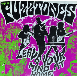 The Fuzztones Leave Your Mind At Home Vinyl LP USED