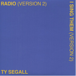 Ty Segall Radio (Version 2) b/w I Sing Them (Version 2) USED VINYL 7INCH 45 RPM SINGLE