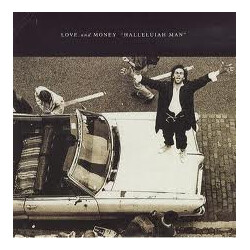 Love And Money Hallelujah Man USED VINYL 7INCH