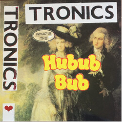 Tronics (2) What's The Hubub Bub Vinyl LP USED