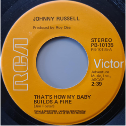 Johnny Russell (2) That's How My Baby Builds My Fire / Act Naturally USED VINYL 7INCH 45 RPM SINGLE