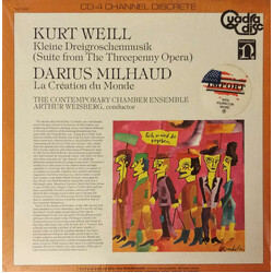 Kurt Weill / Darius Milhaud / Arthur Weisberg / Contemporary Chamber Ensemble Suite From The Threepenny Opera, La Création Du Monde Vinyl LP USED