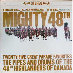 The 48th Highlanders Of Canada Here Comes The Mighty 48th!  Twenty-Five Great Parade Favorites Vinyl LP USED