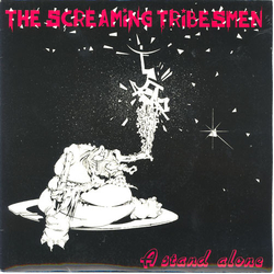 The Screaming Tribesmen A Stand Alone Vinyl 7" USED