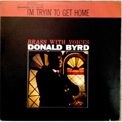 Donald Byrd I'm Tryin' To Get Home (Brass With Voices) Vinyl LP USED
