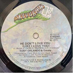 Tony Orlando & Dawn He Don't Love You (Like I Love You) USED VINYL 7INCH 45 RPM SINGLE