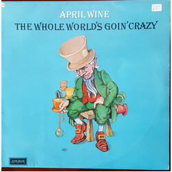 April Wine The Whole World's Goin' Crazy Vinyl LP USED