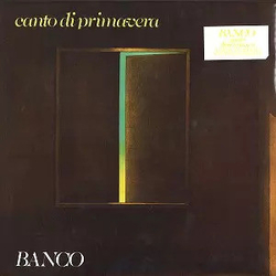 Banco Del Mutuo Soccorso Canto Di Primavera Vinyl LP USED