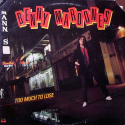 Benny Mardones Too Much To Lose Vinyl LP USED
