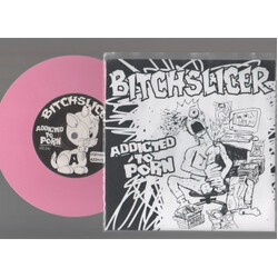 Bitchslicer Addicted To Porn USED VINYL 7INCH LIMITED EDITION