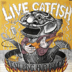 Catfish (6) / Bob Hodge Live Catfish Vinyl LP USED