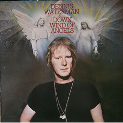 Dennis Waterman Down Wind Of Angels Vinyl LP USED