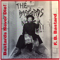 F.B. Bastard Bastards Never Die! USED VINYL 12INCH 33 S RPM MINI-ALBUM