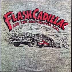 Flash Cadillac & The Continental Kids Flash Cadillac And The Continental Kids Vinyl LP USED