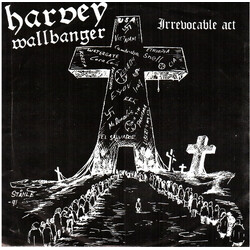 Harvey Wallbanger Irrevocable Act USED VINYL 7INCH 45 RPM