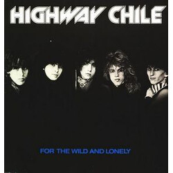Highway Chile For The Wild And Lonely USED VINYL 12INCH 45 RPM EP