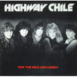 Highway Chile For The Wild And Lonely USED VINYL 12INCH 33 S RPM