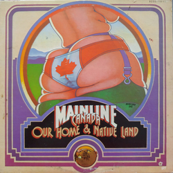 McKenna Mendelson Mainline Canada Our Home & Native Land Vinyl LP USED