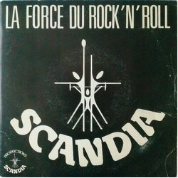 Scandia La Force Du Rock'n Roll USED VINYL 7INCH 45 RPM STEREO